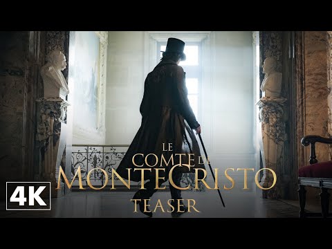 Le Comte de Monte-Cristo - Teaser Officiel 4K