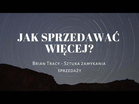 Brian Tracy - Najlepsze techniki sprzedaży | Audiobook 😀 Skazani na Sukces