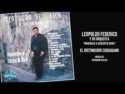 Leopoldo Federico y su orquesta - El Distinguido Ciudadano
