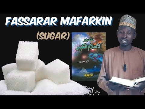 Fassaran Mafarkin Siga (Sugar).