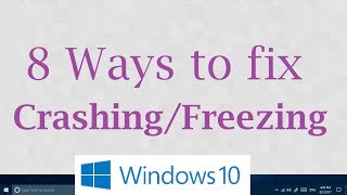 Windows 10 keeps crashing/freezing issues (8 Possible Solutions)