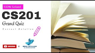 CS201 Grand Quiz | Correct Solution | vu | Spring 2020 || cs201 grande quiz 2020