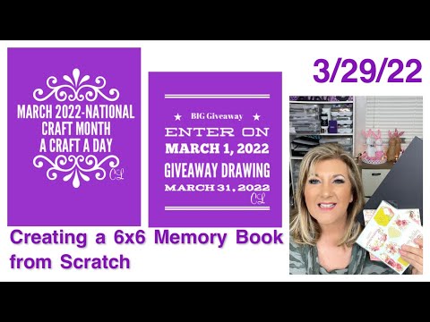 Creating a 6x6 Memory Book from Scratch | National Craft Month 2022