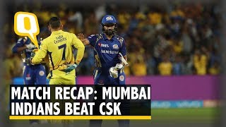 IPL 2018 | Match Recap: Mumbai Indians’ 8-Wicket Win Over CSK | The Quint