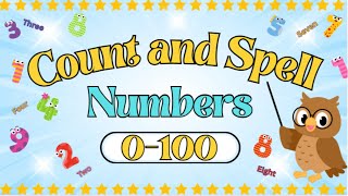 Learn to Count, Spell, and Write Numbers 1-100 for Kids!