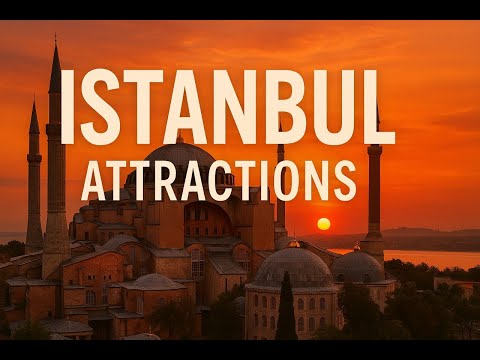 10 Top Tourist Attractions in Istanbul 2025 Travel Guide