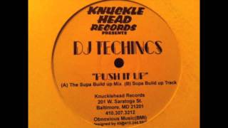 DJ Technics - Push It Up To The Ceilling