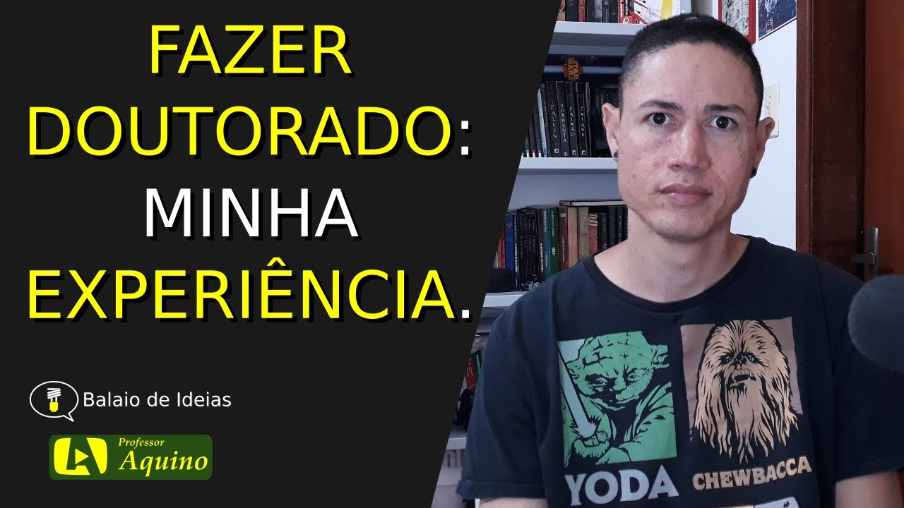 FAZER DOUTORADO: MINHA EXPERIÊNCIA. | Balaio de Ideias - T02E14.