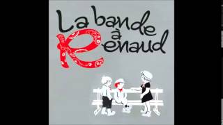 Nostalgé 64 - La Bande A Renaud - Dès Que Le Vent Soufflera
