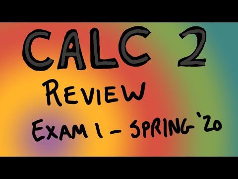 Calculus 2, Techniques of integration exam review (Spring 2020)
