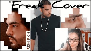 The Rishi Rich Project ft Jay Sean &amp; Juggy D's 'Freak' Cover by Jasmeet