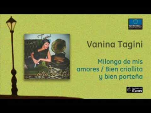 Vanina Tagini - Milonga de mis amores / Bien criolla y bien porteña
