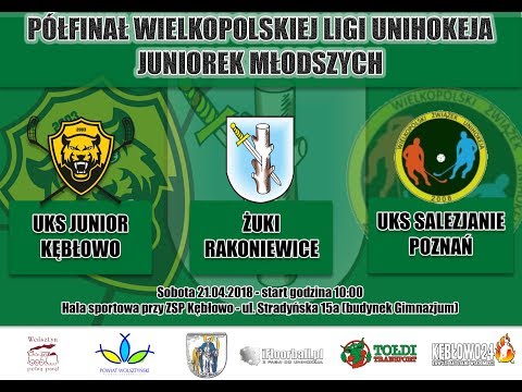 UKS Salezjanie Poznań vs UKS Junior Kębłowo - Półfinał WLUnihokeja Juniorek Młodszych - 21.04.18