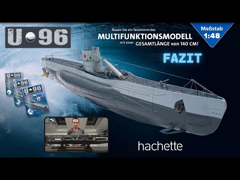 Hachette U-Boat U 96 (Metal) Part 140.3 - Conclusion and Summary!