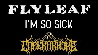 Flyleaf - I'm So Sick [Karaoke Instrumental]