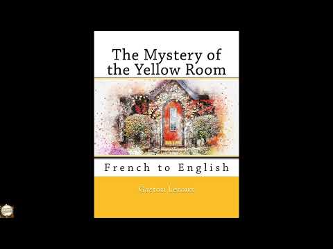 Mystère de la chambre jaune. English by Gaston LeRoux — free full audiobook