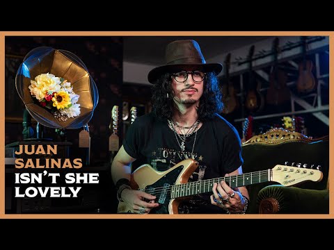 ISN'T SHE LOVELY - JUAN SALINAS | #FONOGRAMA