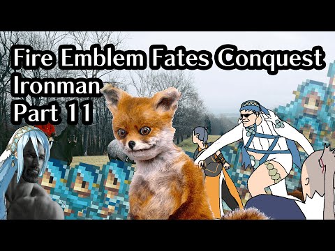 Part 11: Vulpine Extinction Event Edition: Fire Emblem Fates Conquest Lunatic Ironman!
