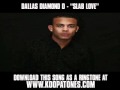 Dallas Diamond D Ft. Chalie Boy And Slim Thug - "Slab Love" [ New Video + Lyrics + Download ]
