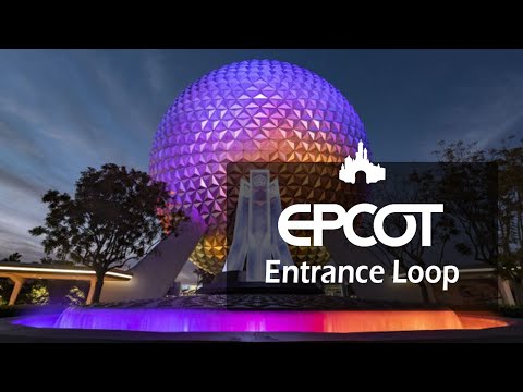 Epcot Entrance Loop - Walt Disney World (2021 - Present)
