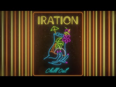 Video Chill Out (Letra) de Iration