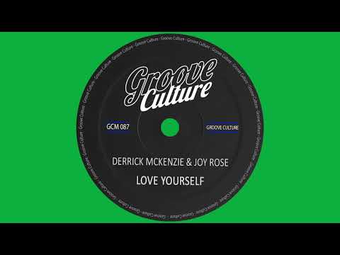 Derrick McKenzie & Joy Rose "Love Yourself" Radio Edit