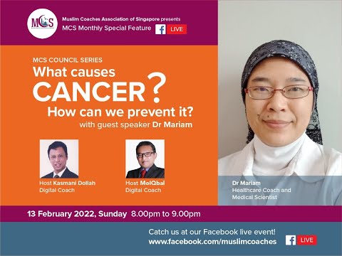 What causes cancer and how to prevent it? - MCS FB Live Council Series with Dr Mariam