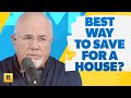 What's The Best Way To Save For A House?