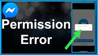 Fix Facebook Messenger Permission Error