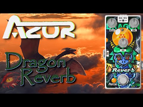 AZOR Dragon Reverb Pedal | Playthrough Demo