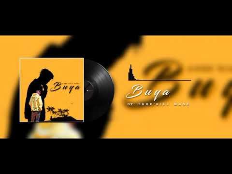 Turk'Kill Mane - Buya (Official Audio)