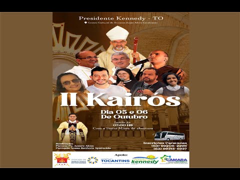 Santa missa de abertura II KAIRÓS Presidente Kennedy -TO 05/10/2023