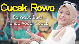 Download lagu Cucak Rowo Karaoke Duet Tanpa Vocal Cowok Voc Mint... mp3