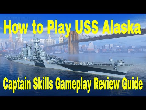 World of Warships Premium Battlecruiser USS Alaska Wows Review Guide