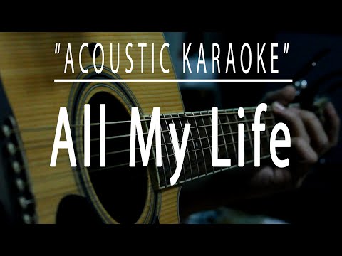 All my life - Acoustic karaoke (America)