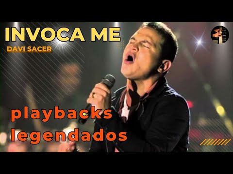 Invoca Me Davi Sacer playbacks legendados #jesus #playback #christianmusic #musica #deus #comletra