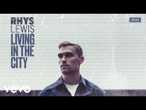 Rhys Lewis - Living In The City (Official Audio)