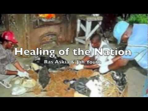 Healing of the Nation by Ras Askia & Jah Youth (Hardcore Production)