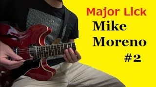 Major Licks - Mike Moreno #2