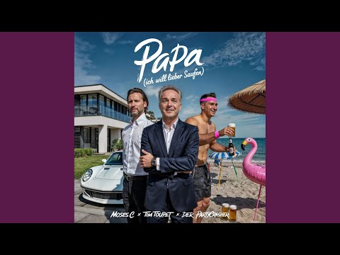 Papa (Ich will lieber saufen)