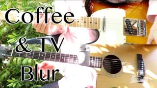 Coffee And TV - Blur ( Guitar Tab Tutorial &amp; Cover )