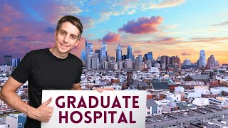 Graduate Hospital Neighborhood Tour | Philadelphia's Best Neighborhoods