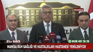 Manisa Ruh Sağlığı ve Hastalıkları Hastanesi yenileniyor