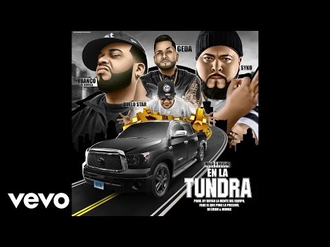 Geda - En La Tundra (Audio) ft. Franco El Gorila, Guelo Star & Syko El Terror