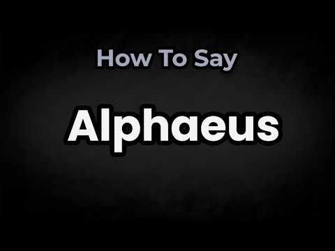 How To Pronounce Alphaeus? (CORRECTLY) Meaning & Pronunciation