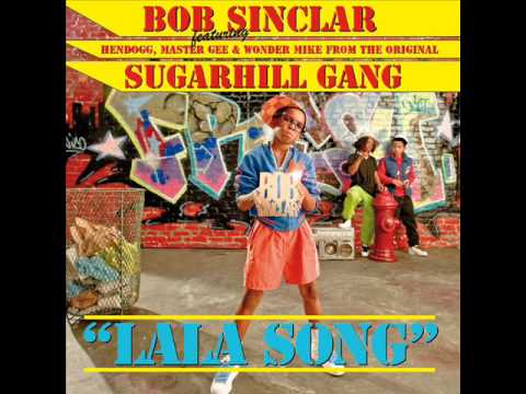 Bob Sinclar feat The Sugar Hill Gang