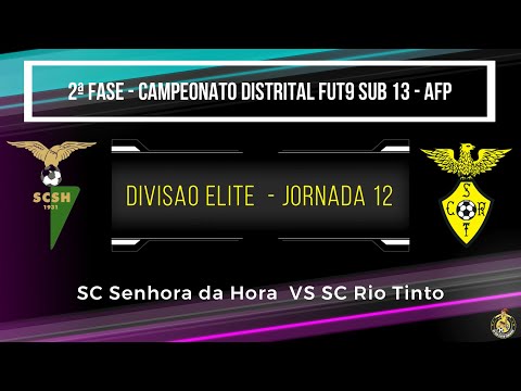 Campeonato Distrital AFP - SUB13 FUT9 - 12ª Jornada Divisão Elite (SC S.ª Hora 1 VS 4 SC Rio Tinto)