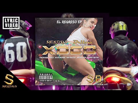 XOCÓ - Sickosis x @Brilow Ft. Tresckow, Rycci, Elekaerre, Matibless, Brian Efe & Nacho Retro