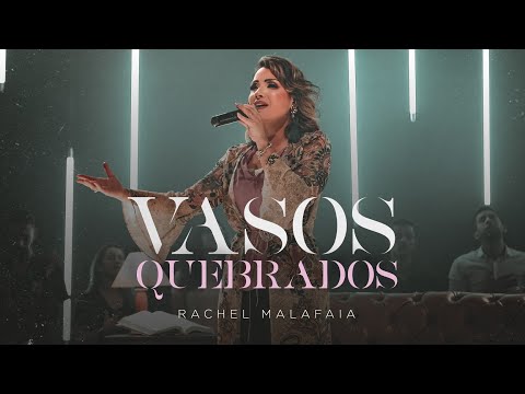 Rachel Malafaia - Vasos quebrados (Vídeo Oficial)