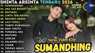 Download lagu SUMANDHING - SHINTA ARSINTA FEAT SADEWOK || SINTA ARSINTA FULL ALBUM TERBARU 2026 || BERKAH TALENTA mp3 Download lagu SUMANDHING - SHINTA ARSINTA FEAT SADEWOK || SINTA ARSINTA FULL ALBUM TERBARU 2026 || BERKAH TALENTA mp3